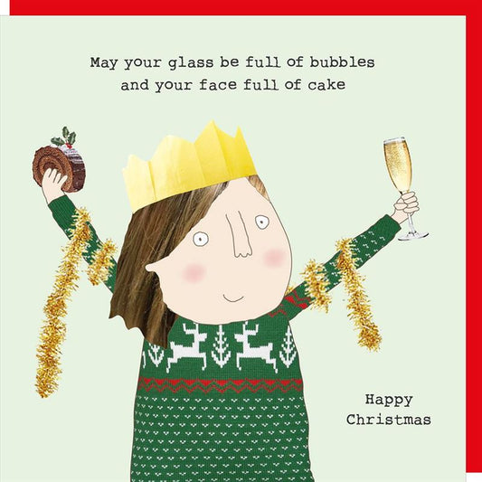Rosie Made A Thing | Christmas Card | May your glass be full of bubbles and your face full of cake