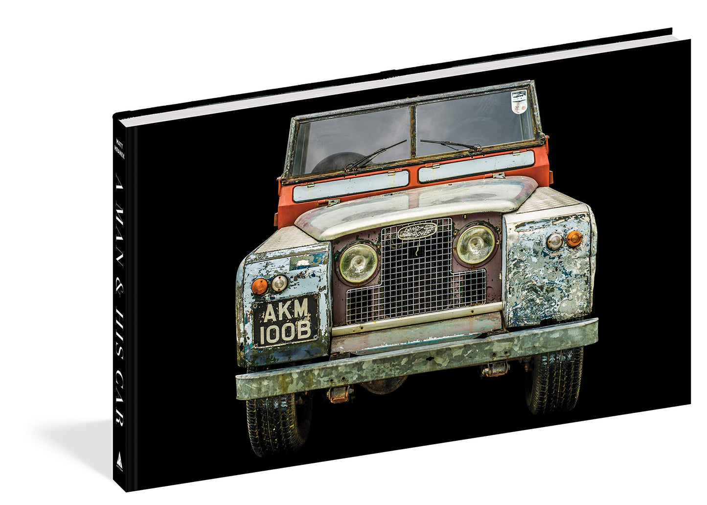 A Man & is Car : Iconic Cars & Stories From The Men Who Love Them